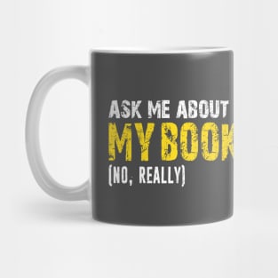 Ask Me About My Book Published Author Writer Distressed Retro Feather Pen Gift Mug
